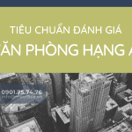 tieu-chuan-danh-gia-van-phong-hang-a-vanphong.me