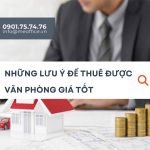nhung-dieu-can-luu-y-giup-tim-van-phong-gia-tot-nhat-vanphong.me