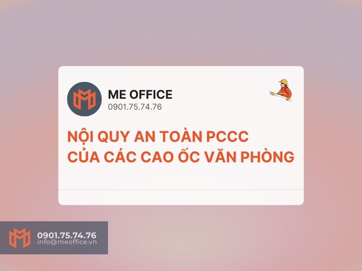 Nội quy về An toàn Phòng Cháy Chữa Cháy tại các cao ốc văn phòng