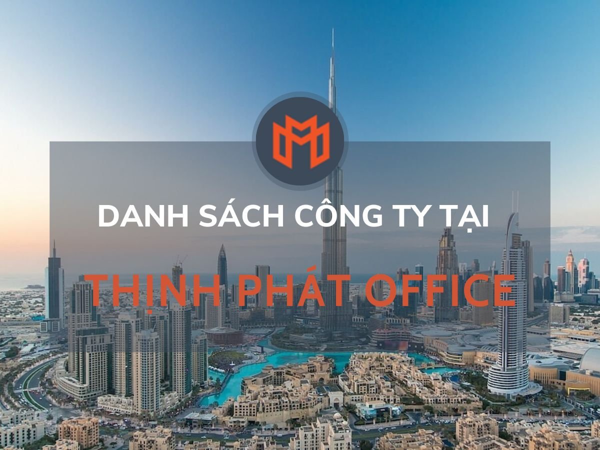 Danh sách các công ty thuê văn phòng tại cao ốc Thịnh Phát Office, Quận Tân Bình