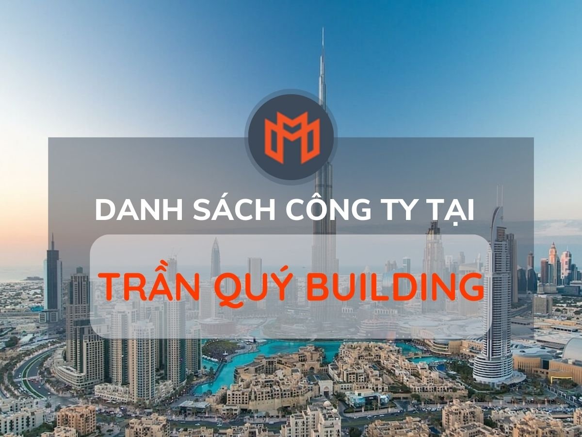 Danh sách các công ty thuê văn phòng tại cao ốc Trần Quý Building, Quận 1