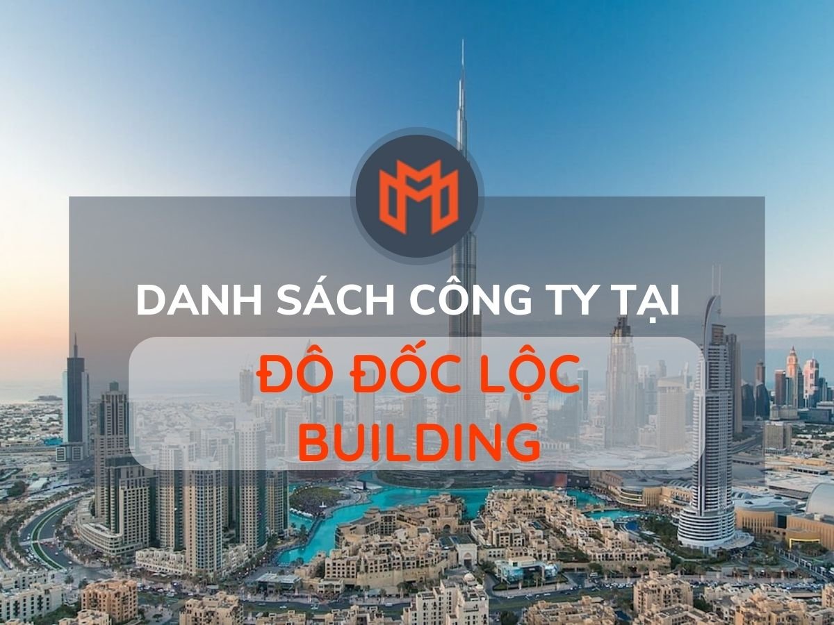 Danh sách các công ty thuê văn phòng tại cao ốc Đô Đốc Lộc Building, Quận Tân Phú