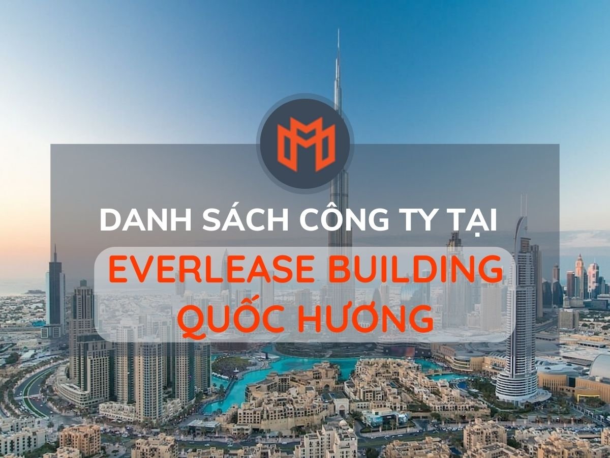 Danh sách các công ty thuê văn phòng tại cao ốc Everlease Building Quốc Hương, Quận 2