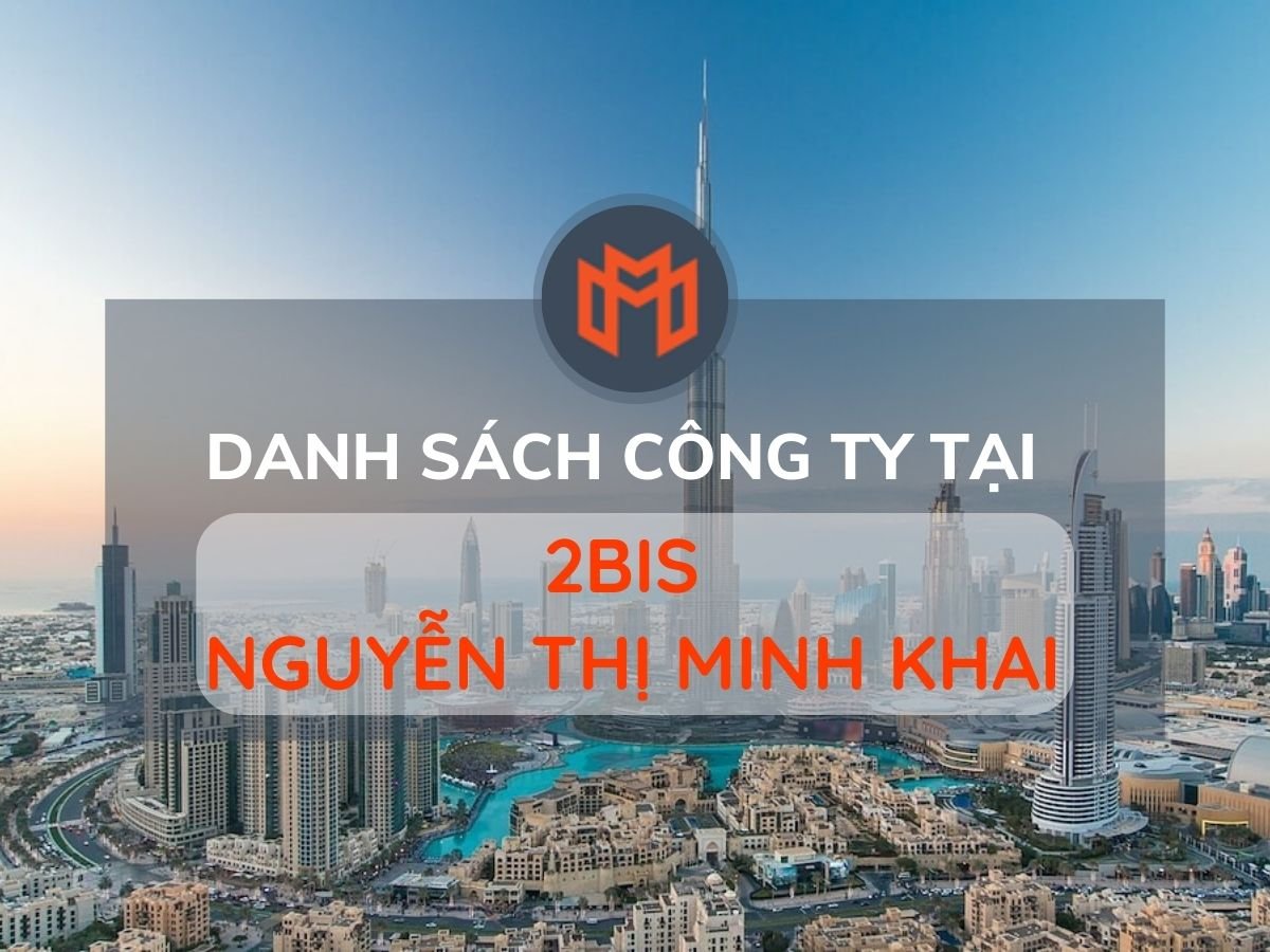 Danh sách các công ty thuê văn phòng tại cao ốc 2Bis Nguyễn Thị Minh Khai, Quận 1