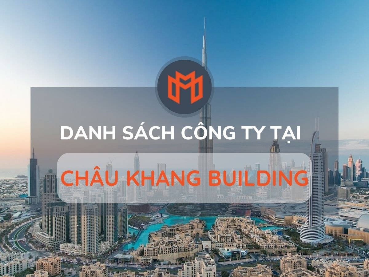 Danh sách các công ty thuê văn phòng tại cao ốc Châu Khang Building, Quận 7