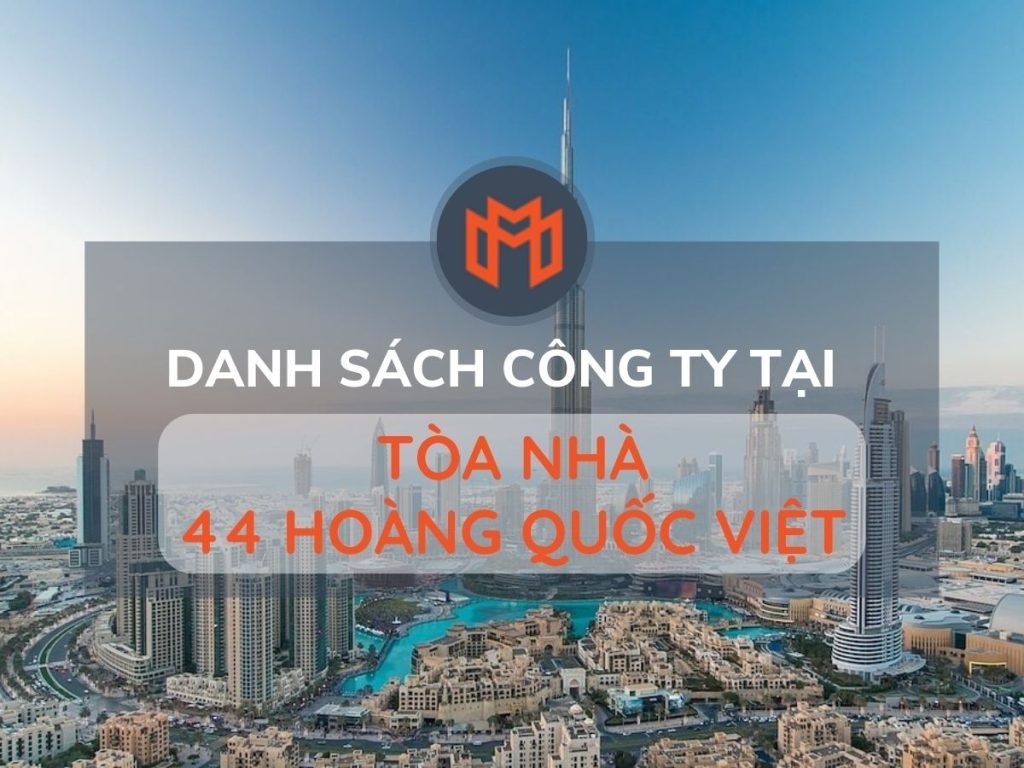 danh-sach-van-phong-cho-thue-toa-nha-44-hoang-quoc-viet-meoffice.vn