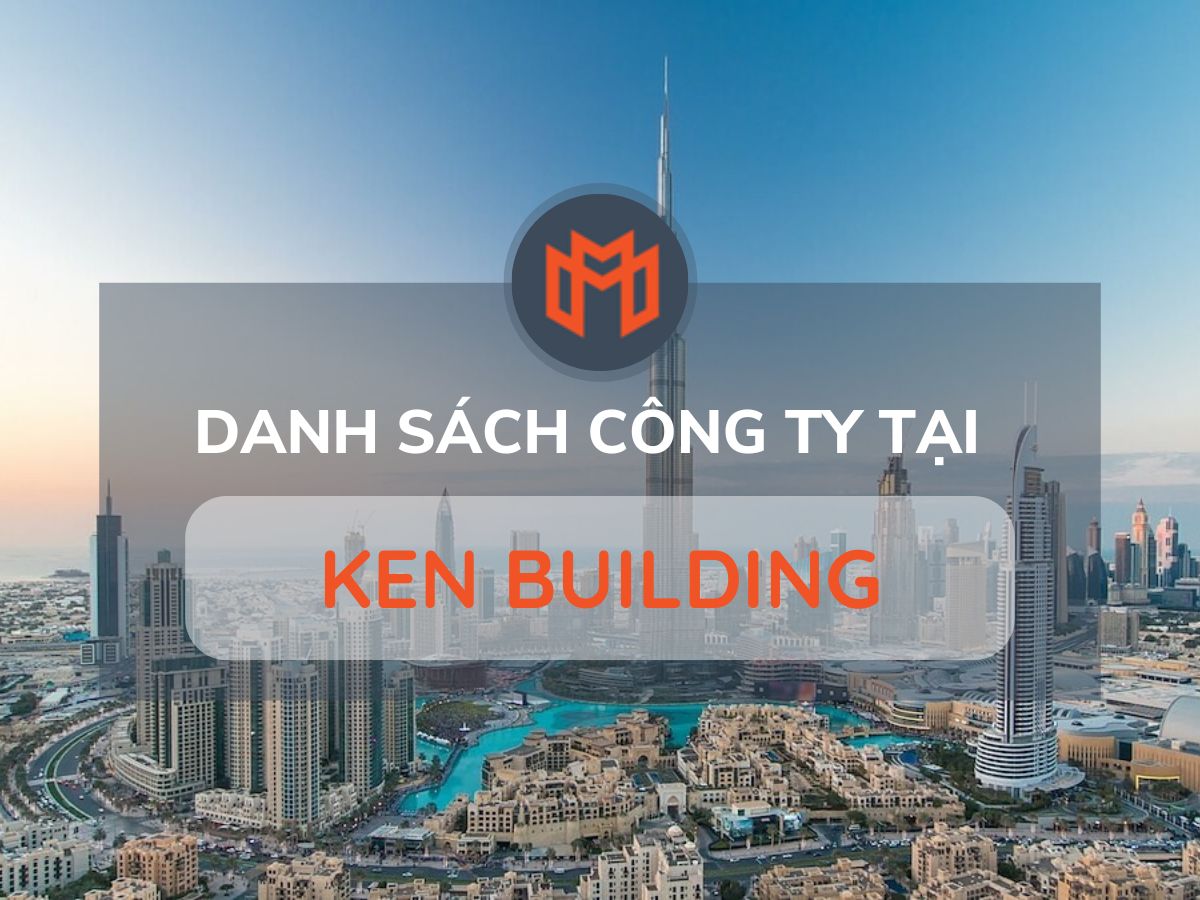 Danh sách các công ty thuê văn phòng tại cao ốc Ken Building, Quận Gò Vấp