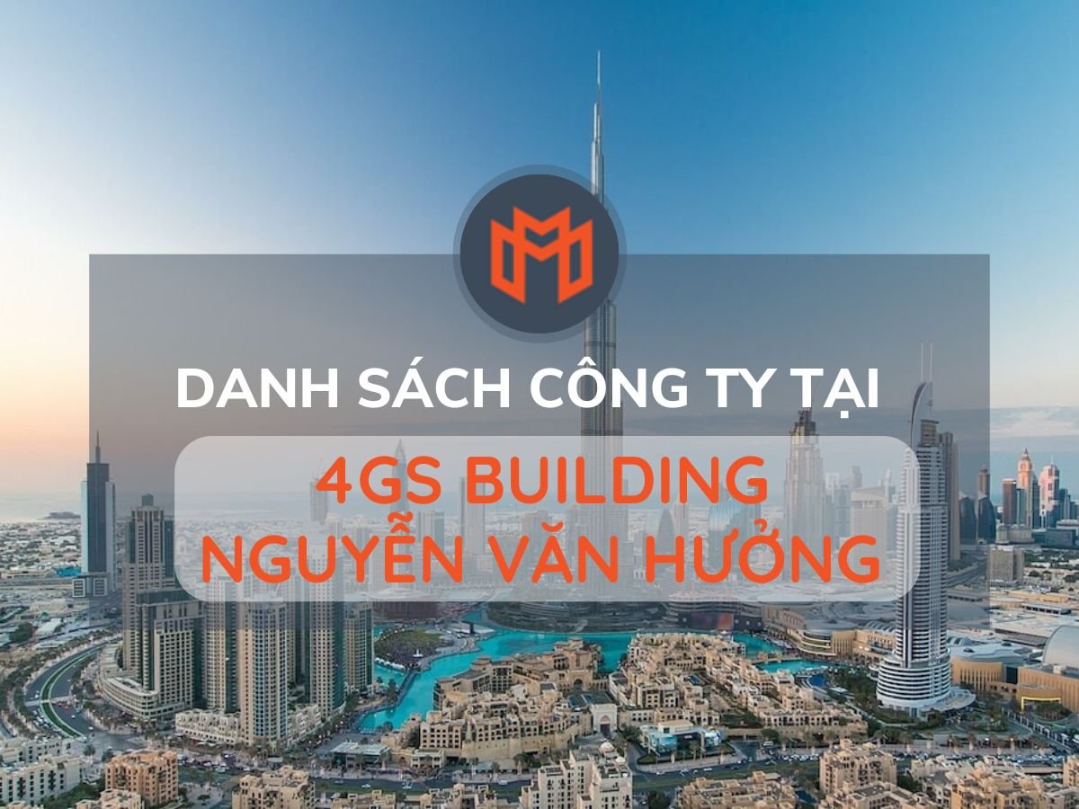 Danh sách các công ty thuê văn phòng tại cao ốc 4Gs Building Nguyễn Văn Hưởng, Quận 2