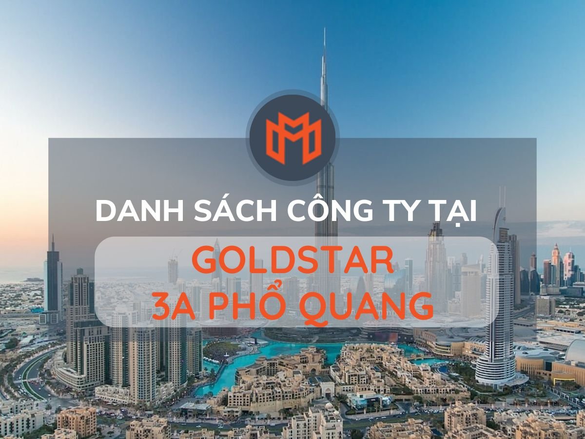 Danh sách các công ty thuê văn phòng tại cao ốc GoldStar 3A Phổ Quang, Quận Tân Bình