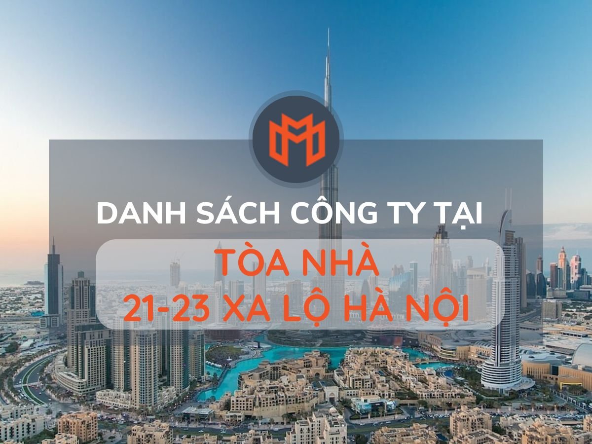 Danh sách các công ty thuê văn phòng tại cao ốc Tòa Nhà 21-23 Xa Lộ Hà Nội, Quận 2